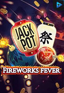 Bocoran RTP Firework Fever di SENSA838 - GENERATOR SLOT RTP RESMI SERVER PUSAT